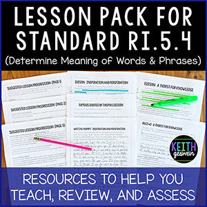 Teach, review, and assess RI.5.4 determine the meaning of words and phrases.
