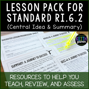 Teach, review, and assess RI.6.2 central idea and summary